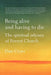 Being Alive and Having to Die: The Spiritual Odyssey of Forrest Church by Dan Cryer
