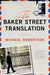 The Baker Street Translation by Michael Robertson