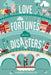 Love Fortunes and Other Disasters by Kimberly Karalius
