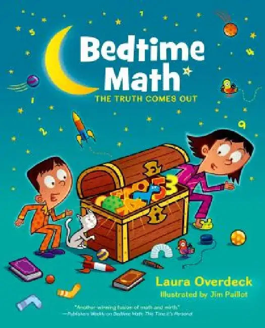 Bedtime Math: The Truth Comes Out by Laura Overdeck