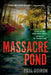 Massacre Pond by Paul Doiron