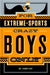 For Extreme Sports-Crazy Boys by John Coy