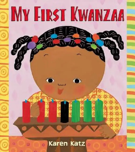 My First Kwanzaa by Karen Katz