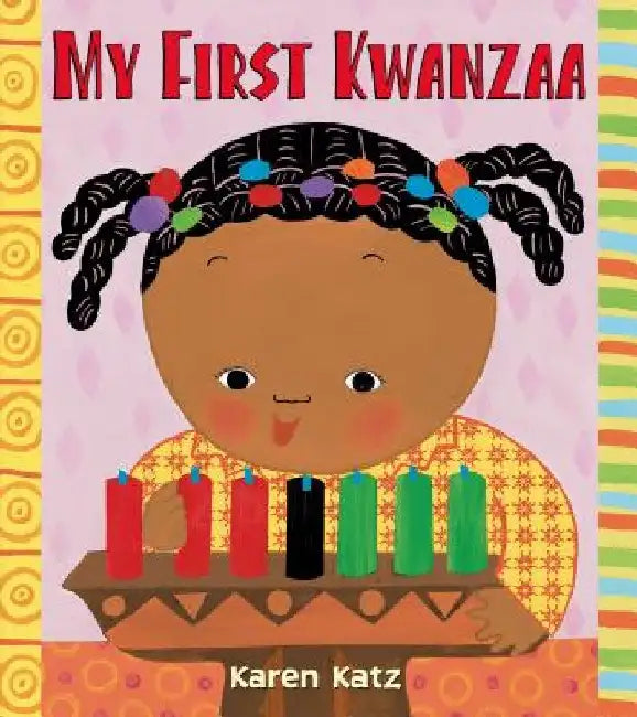 My First Kwanzaa by Karen Katz