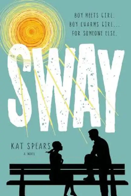 Sway by Kat Spears