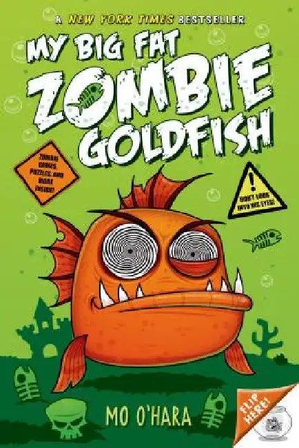 My Big Fat Zombie Goldfish by Mo O'Hara