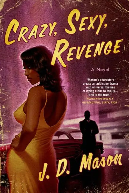 Crazy Sexy Revenge by J. D. Mason