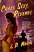 Crazy Sexy Revenge by J. D. Mason