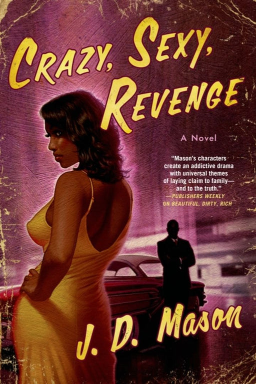 Crazy Sexy Revenge by J. D. Mason