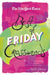 The New York Times Best of Friday Crosswords: 75 of Your Favorite Challenging Friday Puzzles from the New York Times by Will Shortz