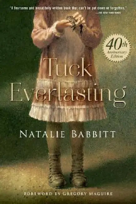 Tuck Everlasting by Natalie Babbitt