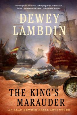 The King's Marauder: An Alan Lewrie Naval Adventure by Dewey Lambdin