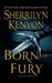 Born of Fury: The League: Nemesis Rising by Sherrilyn Kenyon