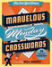 The New York Times Marvelous Monday Crosswords: 50 Extra Easy Puzzles from the Pages of the New York Times by The New York Times