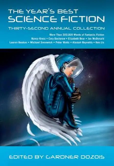 The Year's Best Science Fiction: Thirty-Second Annual Collection by Gardner Dozois