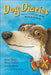 Dog Diaries: Secret Writings of the Woof Society by Erik Brooks