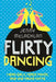 Flirty Dancing: Book 1 of the Ladybirds by Jenny McLachlan