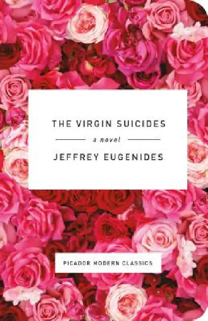 The Virgin Suicides by Jeffrey Eugenides