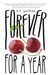 Forever for a Year by B. T. Gottfred