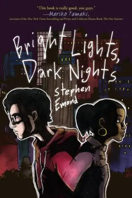 Bright Lights, Dark Nights by Stephen Emond