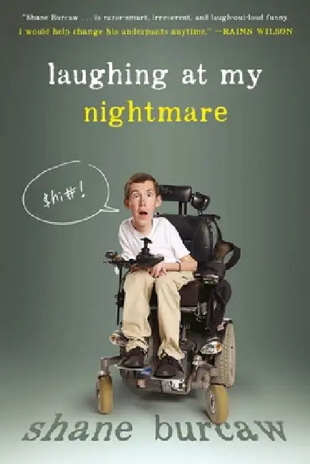 Laughing at My Nightmare by Shane Burcaw