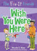 The Fix-It Friends: Wish You Were Here by Nicole C. Kear