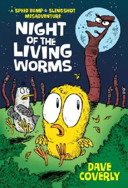 Night of the Living Worms: A Speed Bump & Slingshot Misadventure by Dave Coverly