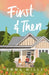 First & Then by Emma Mills