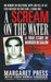 Scream on the Water: A True Story of Murder in Salem by Press Margaret