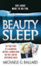 Beauty Sleep: A Glamorous Mother, a Woman from Her Past, and Her Mysterious Death by Michaele G. Ballard