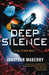 Deep Silence: A Joe Ledger Novel by Jonathan Maberry