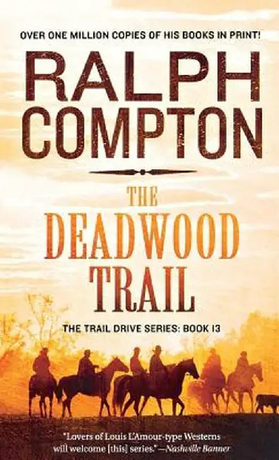 Deadwood Trail by Ralph Compton