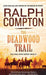 Deadwood Trail by Ralph Compton