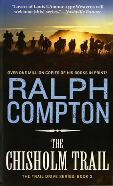 Chisholm Trail by Ralph Compton