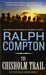 Chisholm Trail by Ralph Compton