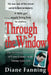 Through the Window by Diane Fanning