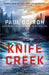 Knife Creek: A Mike Bowditch Mystery by Paul Doiron