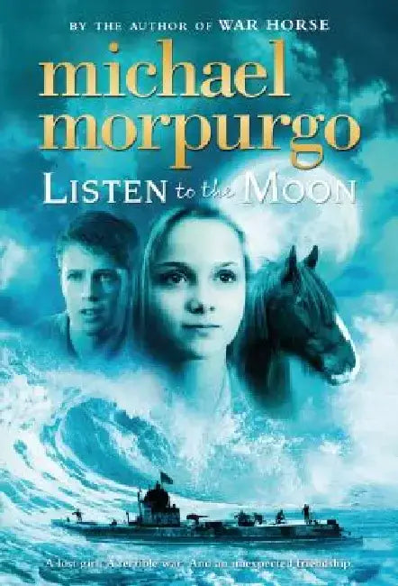 Listen to the Moon by Michael Morpurgo