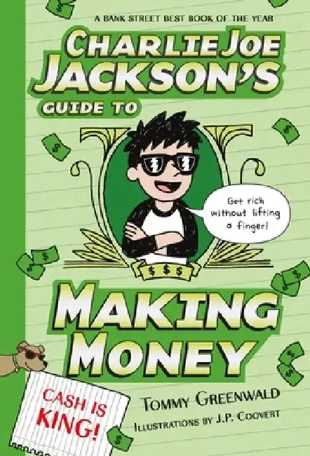 Charlie Joe Jackson's Guide to Making Money by Tommy Greenwald
