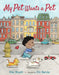 My Pet Wants A Pet by Elise Broach