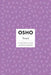 Trust: Living Spontaneously and Embracing Life by Osho