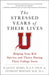 The Stressed Years of Their Lives: Helping Your Kid Survive and Thrive During Their College Years by B. Janet Hibbs