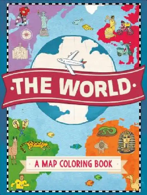 The World: A Map Coloring Book by Natalie Hughes