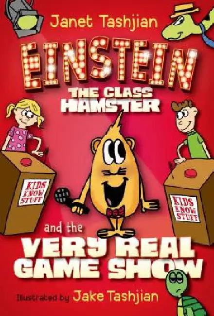 Einstein the Class Hamster and the Very Real Game Show by Janet Tashjian, Jake Tashjian