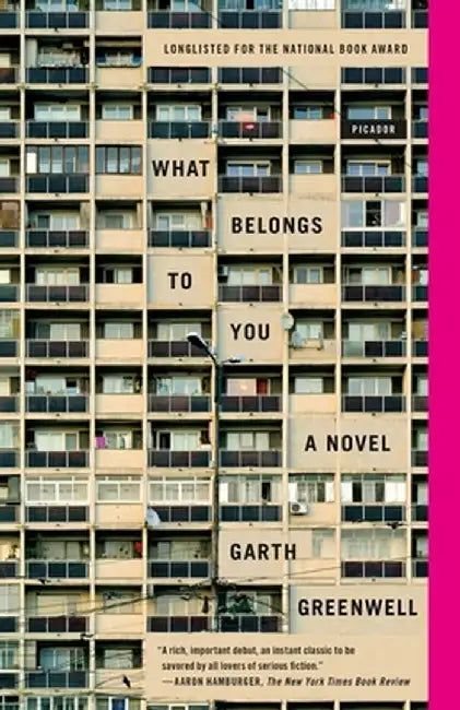 What Belongs to You by Garth Greenwell