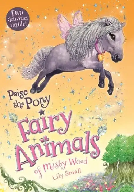 Paige the Pony: Fairy Animals of Misty Wood by Lily Small