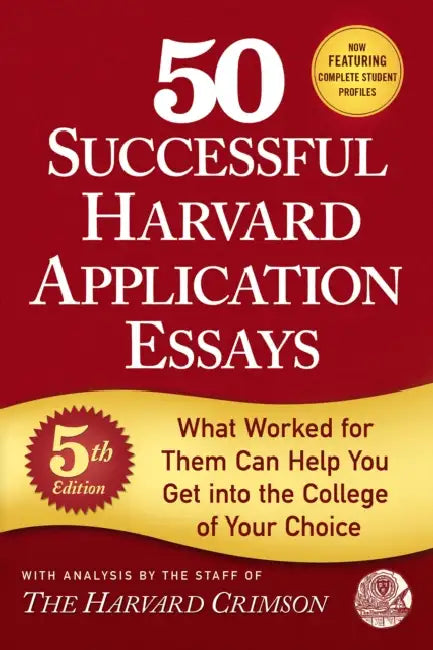 50 Successful Harvard Application Essays by Harward Crimson