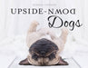 Upside-Down Dogs by Hodson, Serena