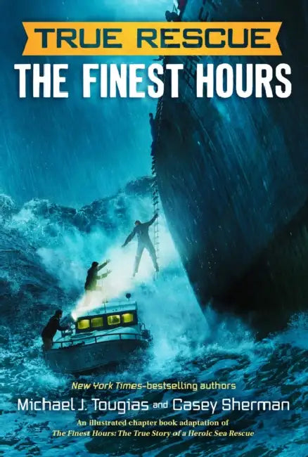True Rescue: The Finest Hours by Michael J. Tougias