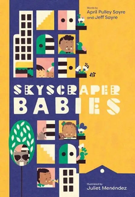 Skyscraper Babies by April Pulley Sayre